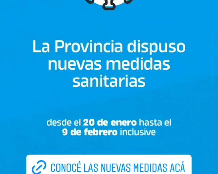 Nuevas medidas sanitarias en toda la provicia